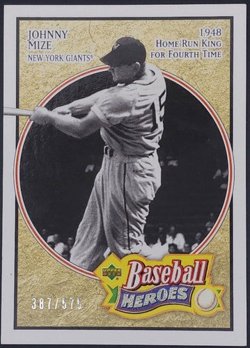 JOHNNY MIZE 2005 Upper Deck Baseball Heroes #/575 Giants Cardinals Yankees #143