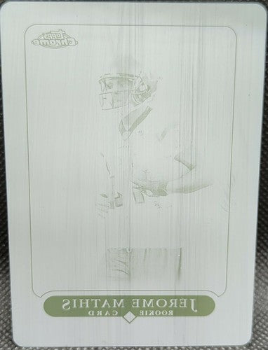 JEROME MATHIS 2005 Topps Chrome RC PRINTING PLATE SP #1/1 Houston Texans One of