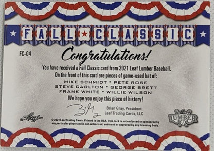Pete ROSE Mike SCHMIDT George BRETT CARLTON WHITE WILSON 2021 Leaf Lumber 6 BAT