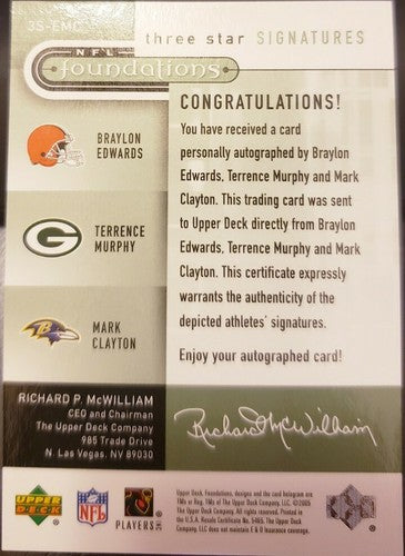 Braylon EDWARDS Mark CLAYTON Terrence MURPHY 2005 NFL Foundations Triple AUTO 75