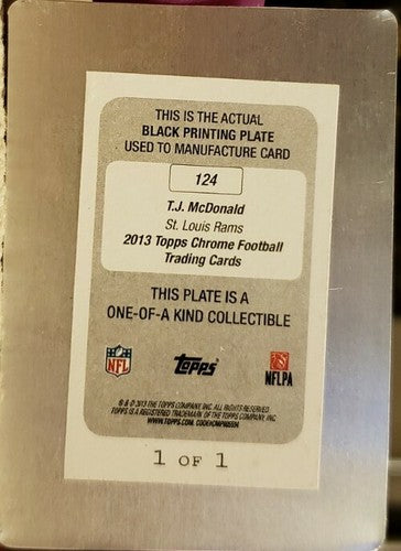 T.J. McDonald 2013 Topps Chrome Rookie PRINTING PLATE 1/1 of 1 St. Louis Rams TJ