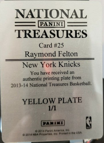 RAYMOND FELTON 2013-14 Panini National Treasures PRINTING PLATE #1/1 of 1 Knicks