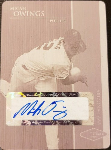 MICAH OWINGS 2006 Just Minors Justifiable AUTO PRINTING PLATE #1/1 Diamondbacks