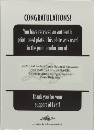 KEINE URDANETA 2021 Leaf Perfect Game National Showcase AUTO PRINTING PLATE #1/1