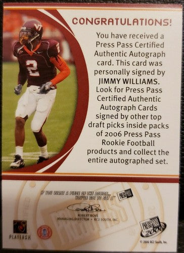 JIMMY WILLIAMS 2006 Press Pass AUTO Nickname Inscription SP /74 Falcons V-Tech