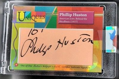 PHILLIP HUSTON 2025 Historic Uniques CUT AUTO #1/1 of Behind The Headlines Actor