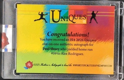 PAUL SHUEY 2025 Historic Uniques CUT AUTO #53 Inscription #1/1 Alex Rodriguez HR