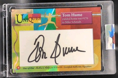 TOM HUME 2025 Historic HA Uniques CUT AUTO SP #1/1 Reds Phillies Mike Schmidt HR