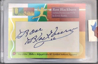 RON BLACKBURN 2025 Historic HA Uniques CUT AUTO SP 1/1 of Pirates Ernie Banks HR
