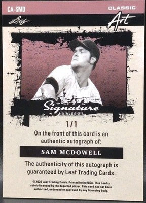 SAM McDOWELL 2025 Leaf Signature Series Classic Art AUTO SP #1/1 Yankees Giants