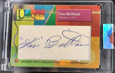 GUS BRITTAIN 2025 Historic Uniques CUT AUTO SP #1/1 of Cincinnati Reds 1937 MLB