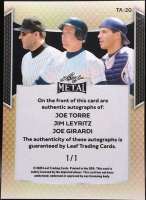 Joe TORRE Jim LEYRITZ GIRARDI 2025 Leaf Metal TRIPLE AUTO SP 1/1 Yankees Manager