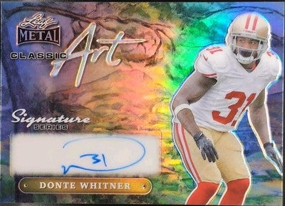 DONTE WHITNER 2024 Leaf Metal Signature Series Classic Art AUTO 1/1 49ers Browns