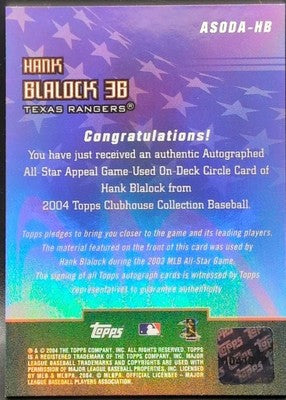 HANK BLALOCK 2004 Topps Clubhouse AUTO All-Star Game Used On-Deck Circle PATCH