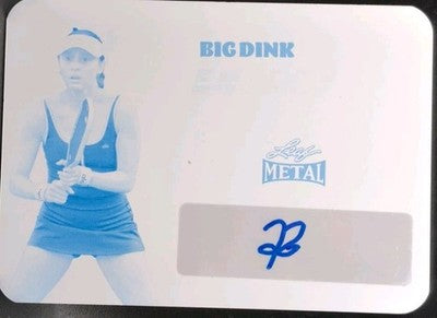 PARRIS TODD 2024 Leaf Metal Pickleball Big Dink Energy AUTO PRINTING PLATE #1/1