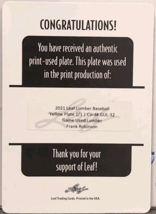 FRANK ROBINSON 2021 Leaf Game Used Lumber PRINTING PLATE SP #1/1 of Reds Orioles